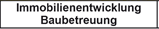 Immobilienentwicklung/Baubetreuung